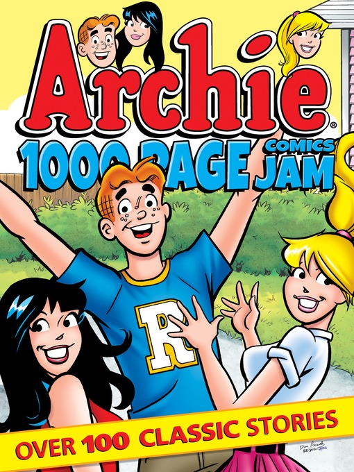 Title details for Archie 1000 Page Comics Jam by Archie Superstars - Available
